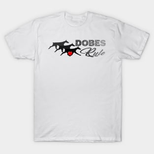 Dobes Rule T-Shirt